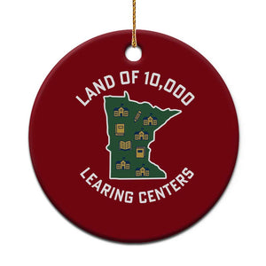 Land of 10000 Learing Centers Funny Minnesota Meme Ceramic Ornament Viral Education Typo Parody TS02 1pc Red Print Your Wear