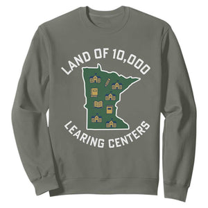 Land of 10000 Learing Centers Funny Minnesota Meme Sweatshirt Viral Education Typo Parody TS02 Military Green Print Your Wear