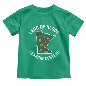 Land of 10000 Learing Centers Funny Minnesota Meme Toddler T Shirt Viral Education Typo Parody TS02 Irish Green Print Your Wear