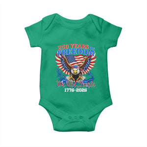 250 Years of Freedom 1776 2026 Patriotic Eagle Baby Onesie We The People USA Semiquincentennial TS02 Irish Green Print Your Wear