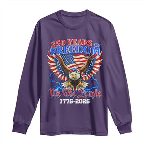 250 Years of Freedom 1776 2026 Patriotic Eagle Long Sleeve Shirt We The People USA Semiquincentennial TS02 Purple Print Your Wear