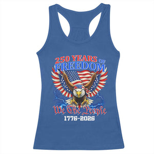 250 Years of Freedom 1776 2026 Patriotic Eagle Racerback Tank Top We The People USA Semiquincentennial TS02 Royal Blue Print Your Wear