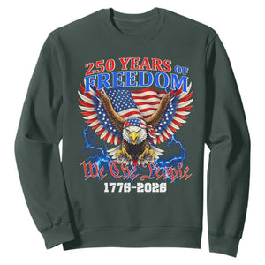 250 Years of Freedom 1776 2026 Patriotic Eagle Sweatshirt We The People USA Semiquincentennial TS02 Dark Forest Green Print Your Wear