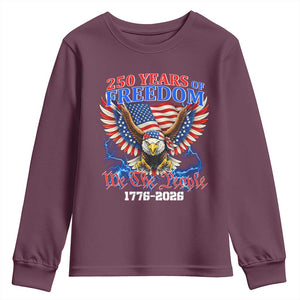 250 Years of Freedom 1776 2026 Patriotic Eagle Youth Sweatshirt We The People USA Semiquincentennial TS02 Maroon Print Your Wear