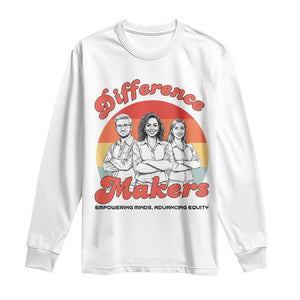 Difference Makers Teacher Appreciation Long Sleeve Shirt Empowering Minds & Advancing Equity Retro Educator TS02 White Print Your Wear