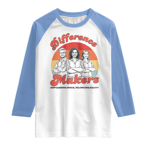 Difference Makers Teacher Appreciation Raglan Shirt Empowering Minds & Advancing Equity Retro Educator TS02 White Carolina Blue Print Your Wear