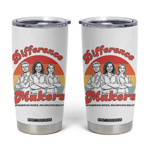 Difference Makers Teacher Appreciation Tumbler Cup Empowering Minds & Advancing Equity Retro Educator TS02 White Print Your Wear
