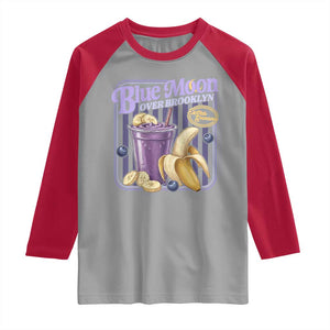 Blue Moon Over Brooklyn Banana Smoothie Aesthetic Raglan Shirt Extra Banana Hockey Romance Retro Style TS02 Sport Gray Red Print Your Wear