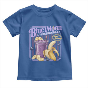 Blue Moon Over Brooklyn Banana Smoothie Aesthetic Toddler T Shirt Extra Banana Hockey Romance Retro Style TS02 Royal Blue Print Your Wear