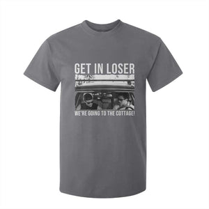 Get In Loser We're Going To The Cottage T Shirt For Kid Funny Hockey Romance Road Trip Summer TS02 Charcoal Print Your Wear
