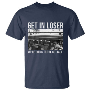 Get In Loser We're Going To The Cottage T Shirt Funny Hockey Romance Road Trip Summer TS02 Navy Print Your Wear