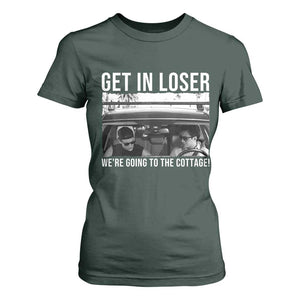 Get In Loser We're Going To The Cottage T Shirt For Women Funny Hockey Romance Road Trip Summer TS02 Dark Forest Green Print Your Wear