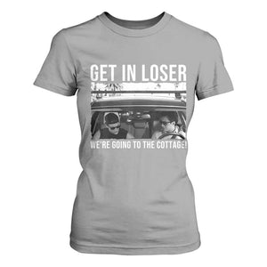 Get In Loser We're Going To The Cottage T Shirt For Women Funny Hockey Romance Road Trip Summer TS02 Sport Gray Print Your Wear