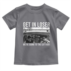 Get In Loser We're Going To The Cottage Toddler T Shirt Funny Hockey Romance Road Trip Summer TS02 Charcoal Print Your Wear