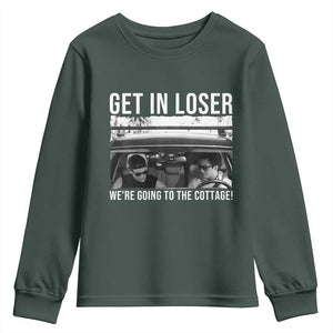 Get In Loser We're Going To The Cottage Youth Sweatshirt Funny Hockey Romance Road Trip Summer TS02 Dark Forest Green Print Your Wear