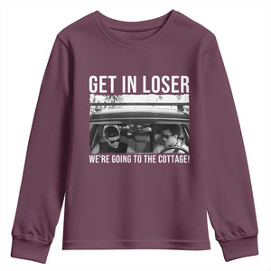 Get In Loser We're Going To The Cottage Youth Sweatshirt Funny Hockey Romance Road Trip Summer TS02 Maroon Print Your Wear