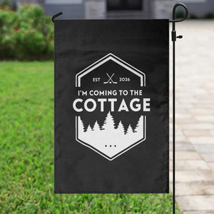 I'm Coming to the Cottage Garden Flag Rustic Outdoor Retro Forest Hockey Romance TS02 Print Your Wear