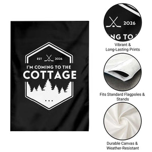 I'm Coming to the Cottage Garden Flag Rustic Outdoor Retro Forest Hockey Romance TS02 Print Your Wear