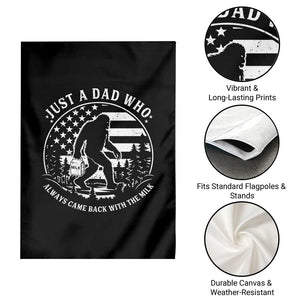 Just a Dad Who Came Back with the Milk Garden Flag Funny Bigfoot Father's Day Sasquatch TS02 Print Your Wear