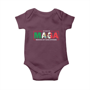 Mexicans Ain't Going Anywhere Baby Onesie Mexico Flag TS02 Maroon Print Your Wear