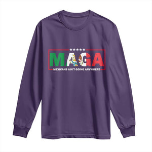 Mexicans Ain't Going Anywhere Long Sleeve Shirt Mexico Flag TS02 Purple Print Your Wear