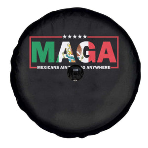 Mexicans Ain't Going Anywhere Spare Tire Cover Mexico Flag TS02 Print Your Wear