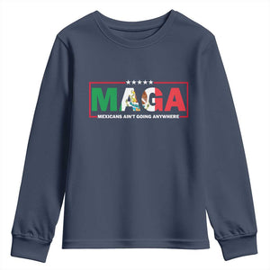 Mexicans Ain't Going Anywhere Youth Sweatshirt Mexico Flag TS02 Navy Print Your Wear
