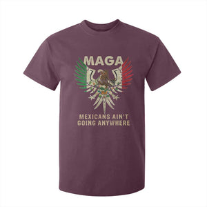 Mexicans Ain't Going Anywhere T Shirt For Kid Eagle Mexico Flag Retro Vintage TS02 Maroon Print Your Wear