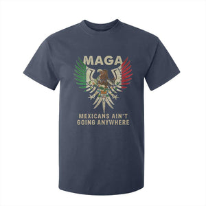 Mexicans Ain't Going Anywhere T Shirt For Kid Eagle Mexico Flag Retro Vintage TS02 Navy Print Your Wear