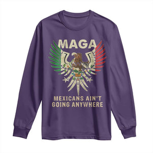 Mexicans Ain't Going Anywhere Long Sleeve Shirt Eagle Mexico Flag Retro Vintage TS02 Purple Print Your Wear