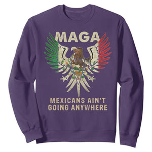 Mexicans Ain't Going Anywhere Sweatshirt Eagle Mexico Flag Retro Vintage TS02 Purple Print Your Wear