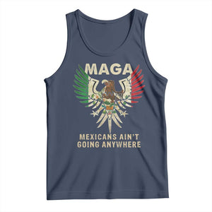 Mexicans Ain't Going Anywhere Tank Top Eagle Mexico Flag Retro Vintage TS02 Navy Print Your Wear