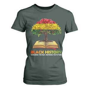 Black History Month T Shirt For Women Honoring The Past Inspiring The Future African American Roots Pride TS02 Dark Forest Green Print Your Wear