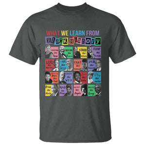 What We Learn From Black History T Shirt Black Civil Rights Leaders TS02 Dark Heather Print Your Wear