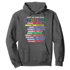 What We Learn From Black History Hoodie Celebration African American Roots Pride TS02 Dark Heather Print Your Wear