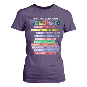 What We Learn From Black History T Shirt For Women Celebration African American Roots Pride TS02 Purple Print Your Wear