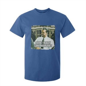 Funny JD Vance Interview Meme T Shirt For Kid I Don't Really Care Margaret TS02 Royal Blue Print Your Wear