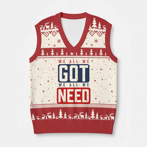 We All We Got We All We Need Motivational V-Neck Knit Sweater Vest Minimalist Bold Sports Style TS02 Beige Red Print Your Wear