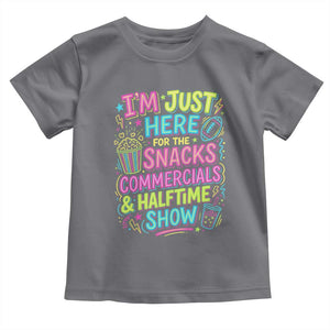 I'm Just Here for The Snacks Commercials Halftime Show Toddler T Shirt Funny Game Day Neon Style TS02 Charcoal Print Your Wear