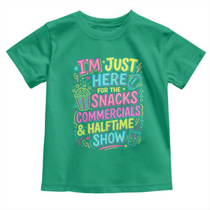 I'm Just Here for The Snacks Commercials Halftime Show Toddler T Shirt Funny Game Day Neon Style TS02 Irish Green Print Your Wear
