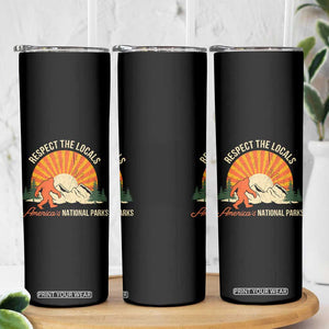 Respect The Locals Skinny Tumbler America's National Parks Vintage Bigfoot TS02 Print Your Wear
