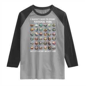 National Parks Bucket List Raglan Shirt I Haven't Been To Wishlist TS02 Sport Gray Black Print Your Wear