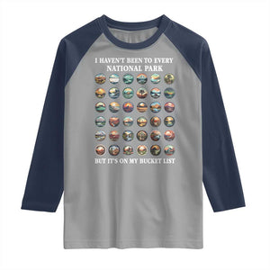 National Parks Bucket List Raglan Shirt I Haven't Been To Wishlist TS02 Sport Gray Navy Print Your Wear
