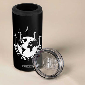 Save Our Planet 4 in 1 Can Cooler Tumbler Wind Power Electricity Earth Day 2025 TS02 Print Your Wear