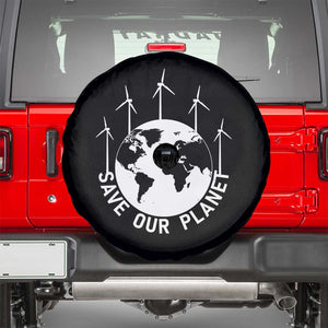 Save Our Planet Spare Tire Cover Wind Power Electricity Earth Day 2025 TS02 Black Print Your Wear