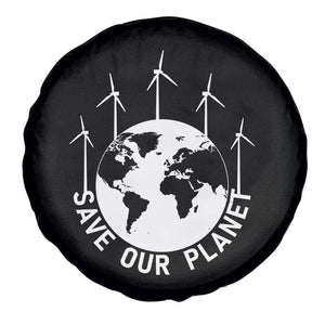 Save Our Planet Spare Tire Cover Wind Power Electricity Earth Day 2025 TS02 Print Your Wear