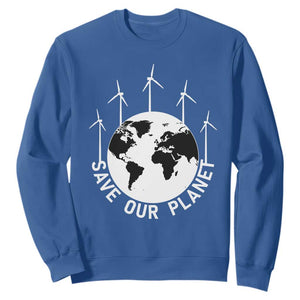 Save Our Planet Sweatshirt Wind Power Electricity Earth Day 2025 TS02 Royal Blue Print Your Wear