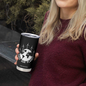 Save Our Planet Tumbler Cup Wind Power Electricity Earth Day 2025 TS02 Print Your Wear