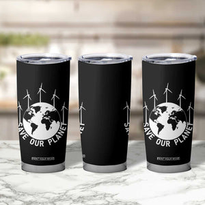 Save Our Planet Tumbler Cup Wind Power Electricity Earth Day 2025 TS02 Print Your Wear