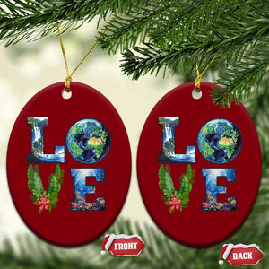 Earth Day LOVE Ceramic Ornament Planet Anniversary Everyday TS02 Print Your Wear